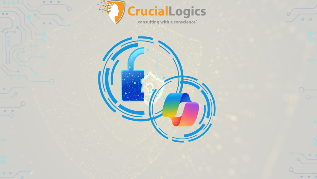 A light grey tech-themed background with circuit patterns features the CrucialLogics logo and tagline at the top. At the center, a blue digital padlock icon composed of geometric network points is surrounded by circular blue tech rings. Beside it, another ring encloses a colorful, ribbon-like abstract logo. The overall design conveys Microsoft 365 Copilot AI security.