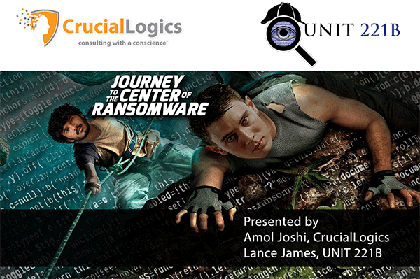A promotional graphic titled ;Journey to the Center of Ransomware featuring two people climbing through a digital landscape with streams of code in the background; the lower section lists presenters Amol Joshi from Crucial Logics and Lance James from UNIT 221B.